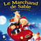 LE MARCHAND DE SABLE